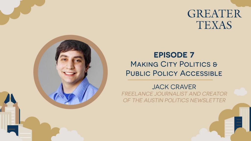 Jack Craver - Austin Politics newsletter